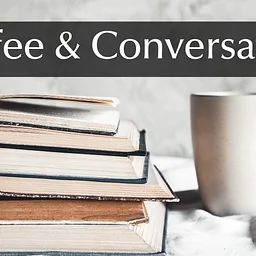 Coffee and Conversation Book Club