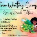 Teen Writing Camp – Spring Break Edition