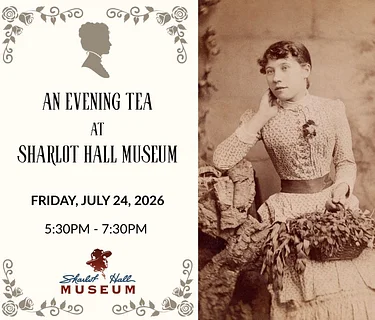 An Evening Tea at Sharlot Hall Museum