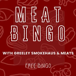 Meat BINGO with Greeley Smokehaus & Meats