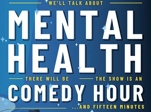 Mental Health Comedy Hour