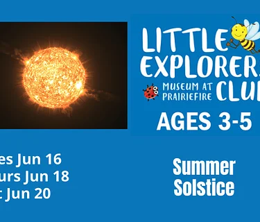 Little Explorer’s Club: Summer Solstice
