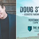 Doug Stone – Acoustic Farewell Tour