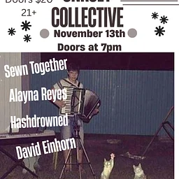 Sewn Together, Alayna Reyes, Hashdrowned & David Einhorn