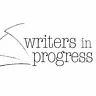 Writers In Progress