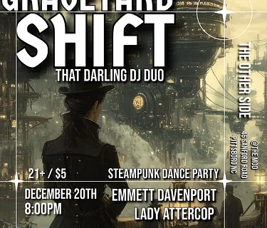The Graveyard Shift – with THAT DARLING DJ DUO – 12.20.25