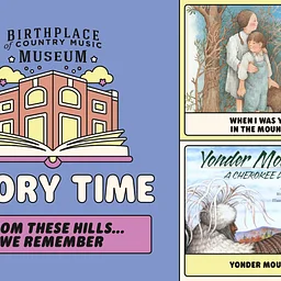 Museum Story Time – From These Hills, We Remember
