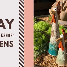 Two-Day Pottery Workshop: Chickens OR Lantern(Day 2 of 2)