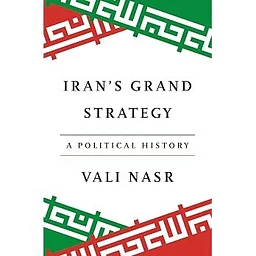 Book Club - Iran’s Grand Strategy: A Political History