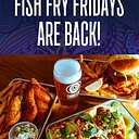 Fish Fry Fridays! @ Hamilton & Sharonville