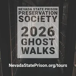 Nevada State Prison Preservation Society | 2026 Ghost Walks