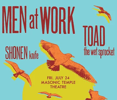 Men at Work, Toad the Wet Sprocket, & Shonen Knife