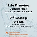 Life Drawing 2nd Tuesdays – Medium Poses, Undraped