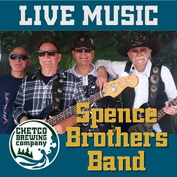 LIVE MUSIC WITH SPENCE BROTHERS BAND