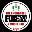 The Enchanted Forest & Music Hall