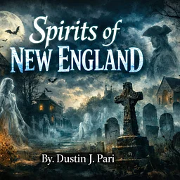 The Spirits of New England with Dustin Pari (Plymouth)