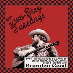Two Step Tuesdays : 2nd Tuesday with Brandon Good