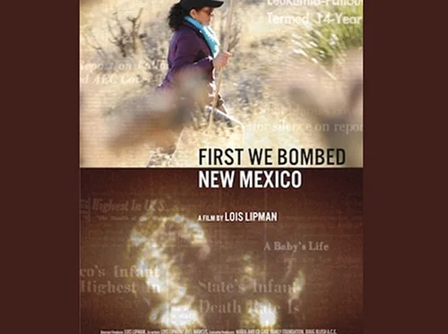 Film Documentary: First We Bombed New Mexico