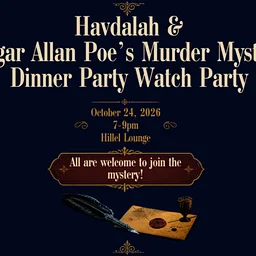 Havdalah & Edgar Allan Poe's Murder Mystery Dinner Party Watch Party