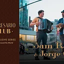 Sam Reider and Jorge Glem – Impresario Club