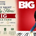 Friday Night Family Films: Big at Hale Farm
