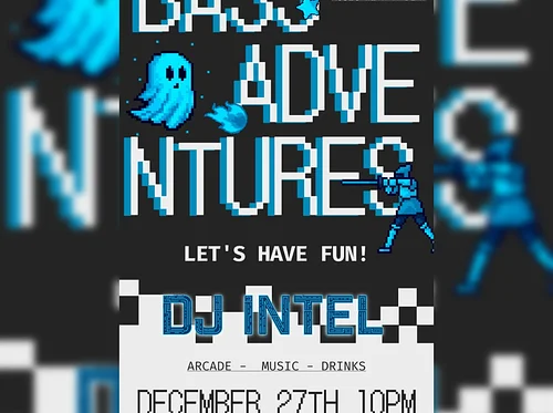 Bass Adventures w/ DJ Intel