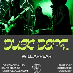 Moe's Alley Presents: Dusk Dept.