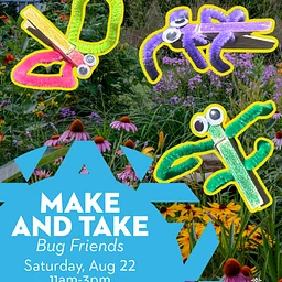 Make and Take: Bug Friends