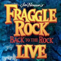 Jim Henson’s Fraggle Rock: Back to the Rock LIVE