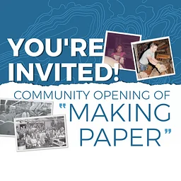 Community Opening of “Making Paper” Outdoor Exhibit