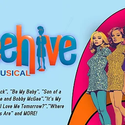 BEEHIVE: THE 60s MUSICAL