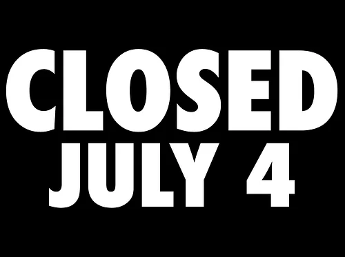 CLOSED JULY 4