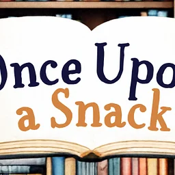 Once Upon a Snack