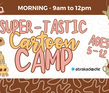 KIDS SUMMER CAMP: Super-Tastic Cartoons – Morning Session
