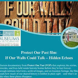 Protect Our Past film: If Our Walls Could Talk – Hidden Echoes (Falmouth)