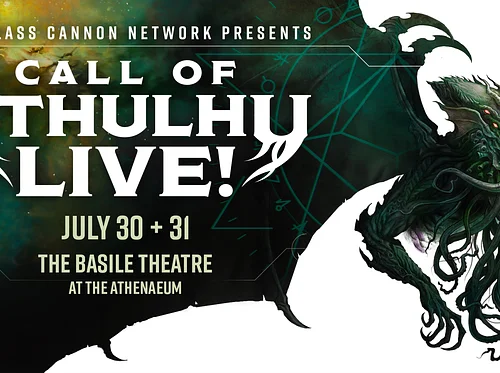 The Glass Cannon Network Presents: CALL OF CTHULHU LIVE! (7/30)