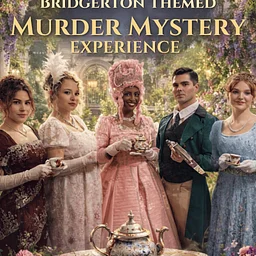 A Bridgerton Murder Mystery Experience