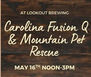 Carolina Fusion Q & Mountain Pet Rescue at Lookout Brewing!