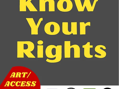 Art/Access Lab: Know Your Rights