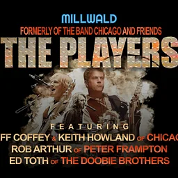 The Players: Former Members of Chicago, The Doobie Brothers, & Peter Frampton’s Band