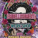 EMBELLISH IT WERK' SHOP WITH DONNA MAHAN & MARGOT STAGE