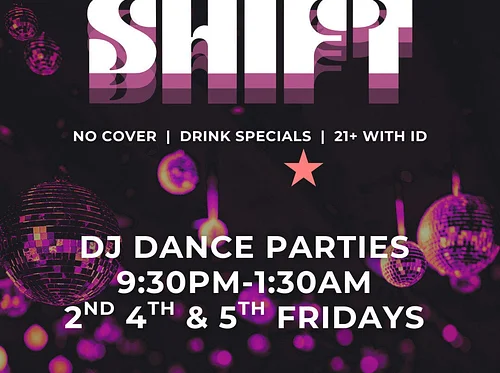 Friday Night Shift DJ Dance Party