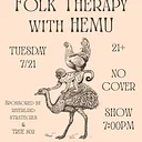 Folk Therapy w/ HEMU (Sponsored by Riverland Strategies and True 802)