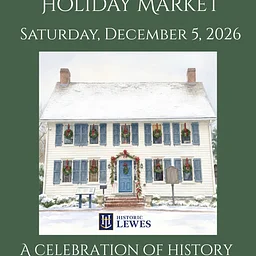 Historic Lewes Annual Holiday House Tour and Market