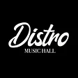 Distro Music Hall