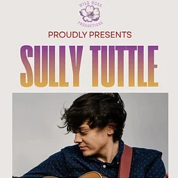 Sully Tuttle · Sat 12/5, 7pm, SOLD OUT