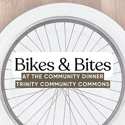 Bikes and Bites at the Community Dinner