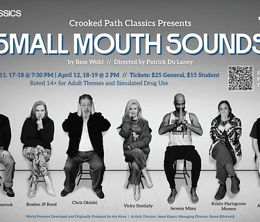 Small Mouth Sounds – Crooked Path Theater