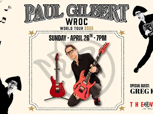 PAUL GILBERT W/ SPECIAL GUEST GREG KOCH