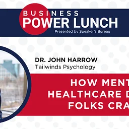 Business Power Lunch | How Mental Healthcare Drives Folks Crazy | Presented By Speakers Bureau
